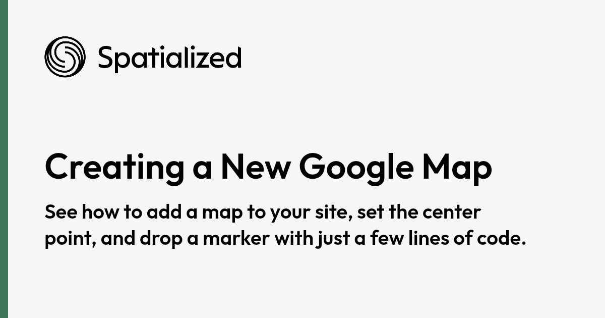 🌐 Creating a New Google Map | The Google Maps Handbook | Spatialized